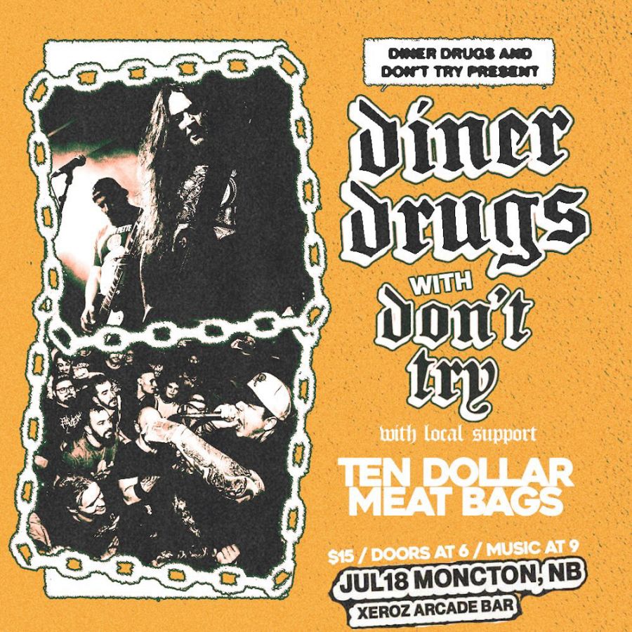 Diner Drugs / Don't Try / Ten Dollar Meat Bags