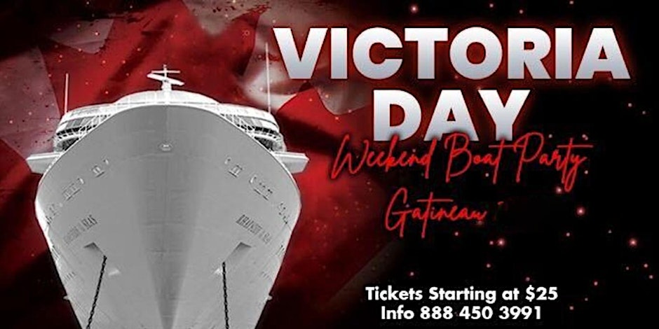 VICTORIA DAY WEEKEND BOAT PARTY GATINEAU 2024