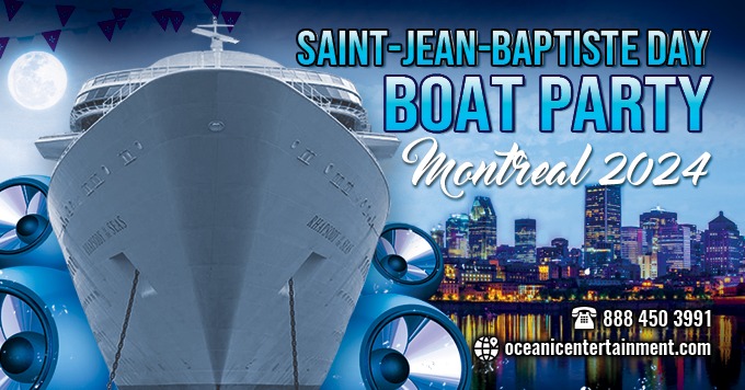 Saint-Jean-Baptiste Day Weekend Boat Party Montreal 2024