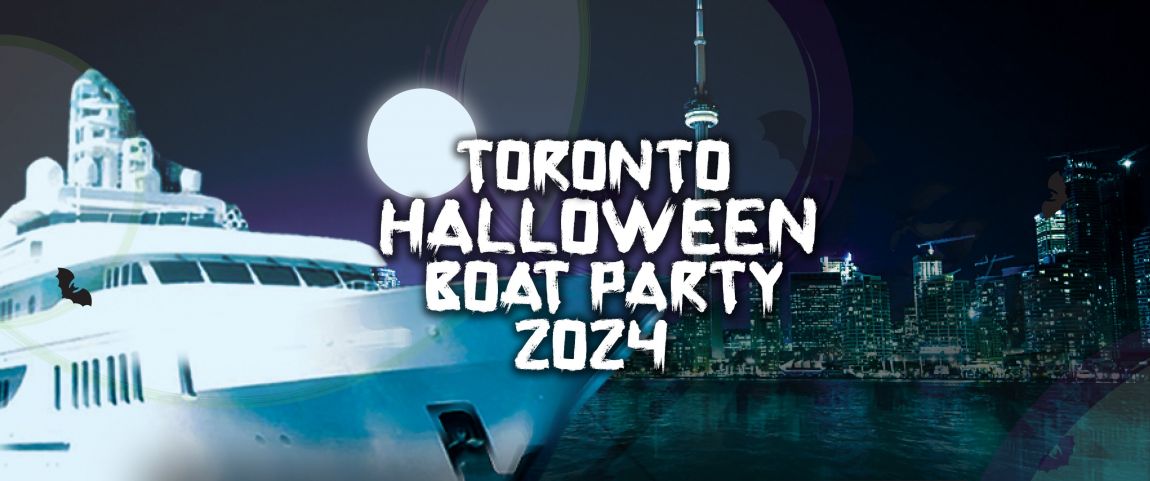TORONTO HALLOWEEN BOAT PARTY 2024 | THURS OCT 31 | OFFICIAL MEGA PARTY!