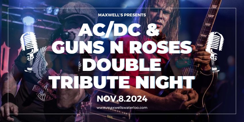 AC/DC and Guns N Roses Double Tribute Night!