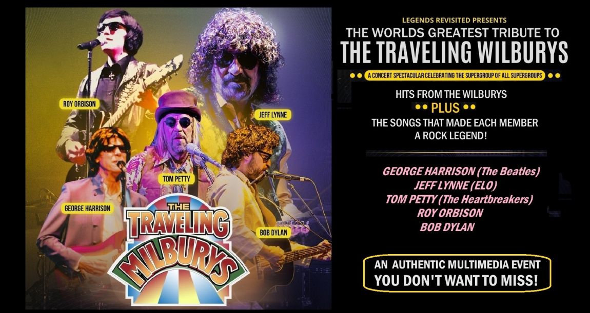 The Worlds Greatest Tribute To the Traveling Wilburys!