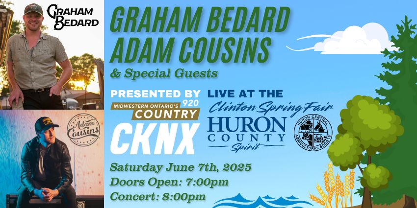  Graham Bedard & Adam Cousins & Special Guests presented by CKNX AM920