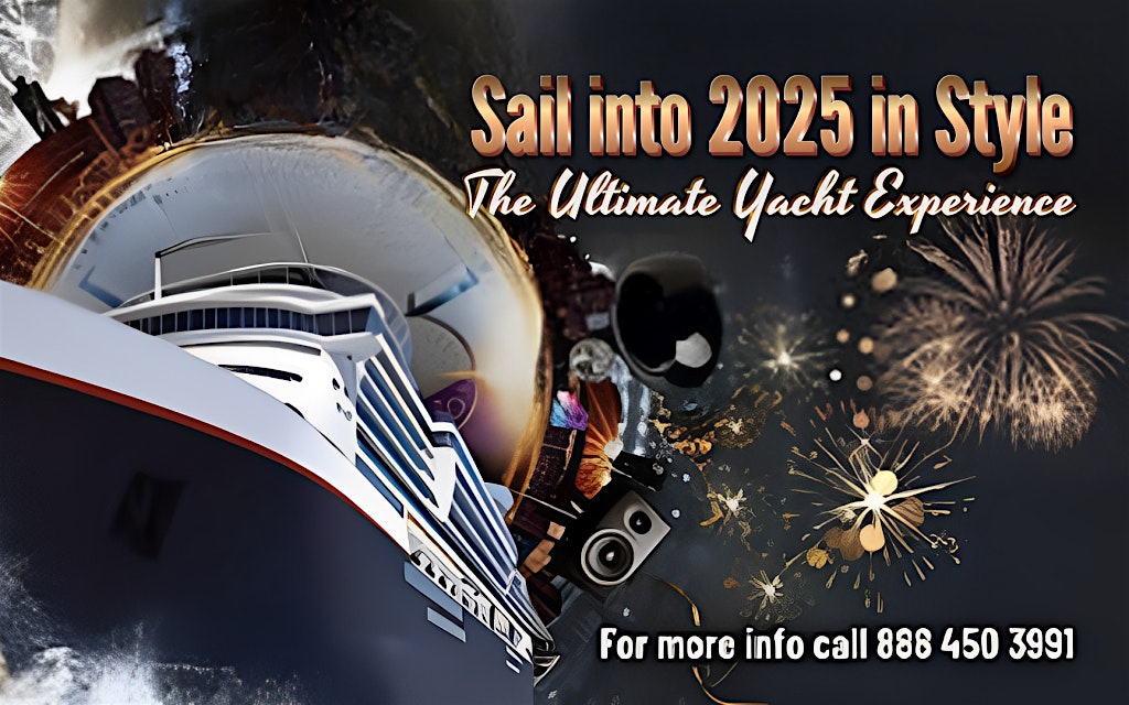 Sail into 2025 in Style | The Ultimate Yacht Experience | #NYE2025