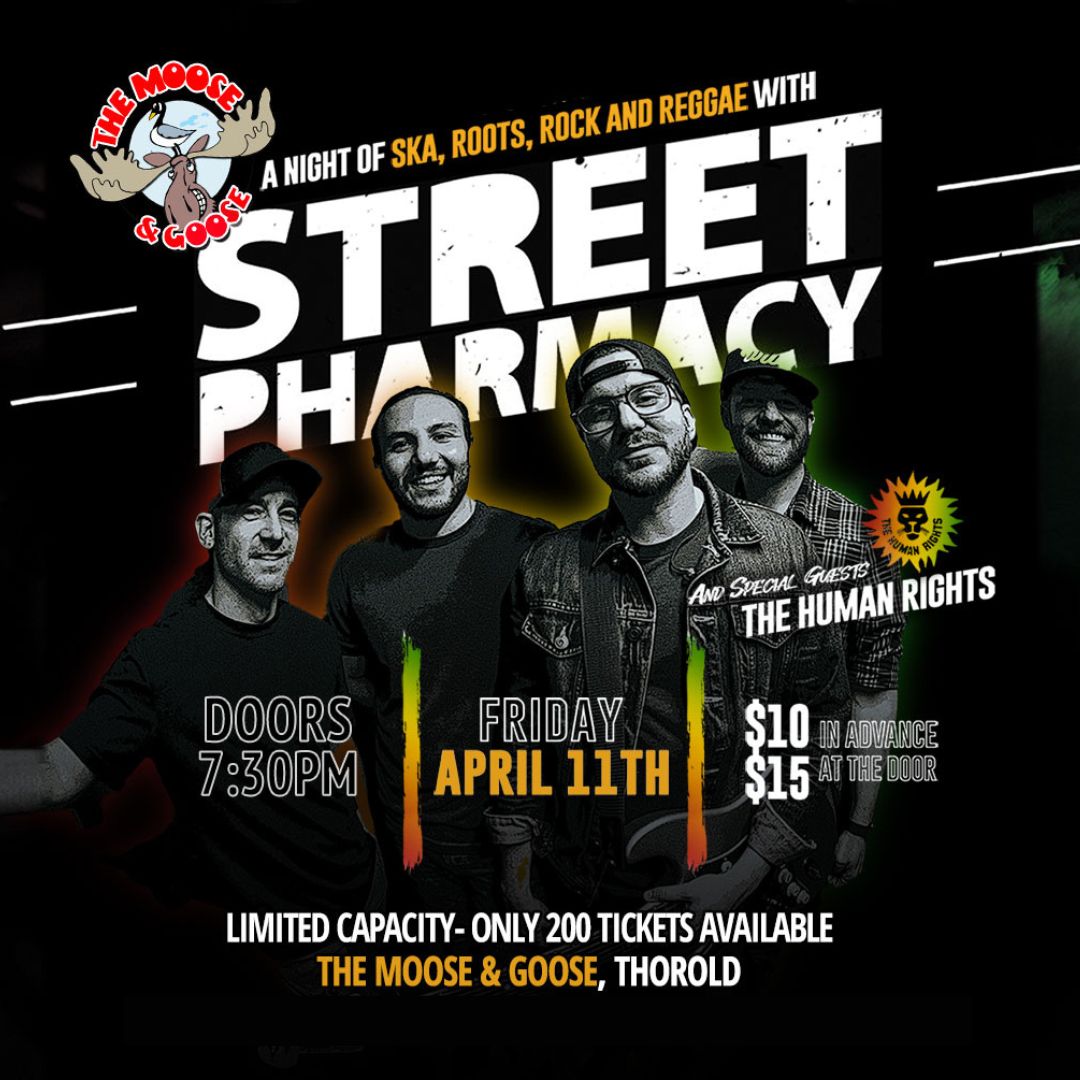 Street Pharmacy LIVE in Thorold at The Moose & Goose w/The Human Rights