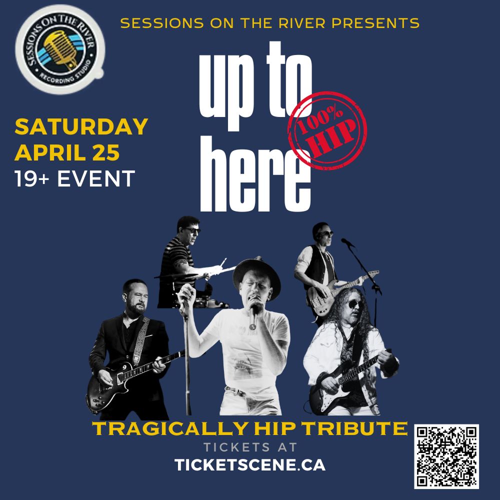 TRAGICALLY HIP TRIBUTE - FORT ERIE SESSIONS ON THE RIVER- ROBBIE BAKER BIRTHDAY CELEBRATIONS!!