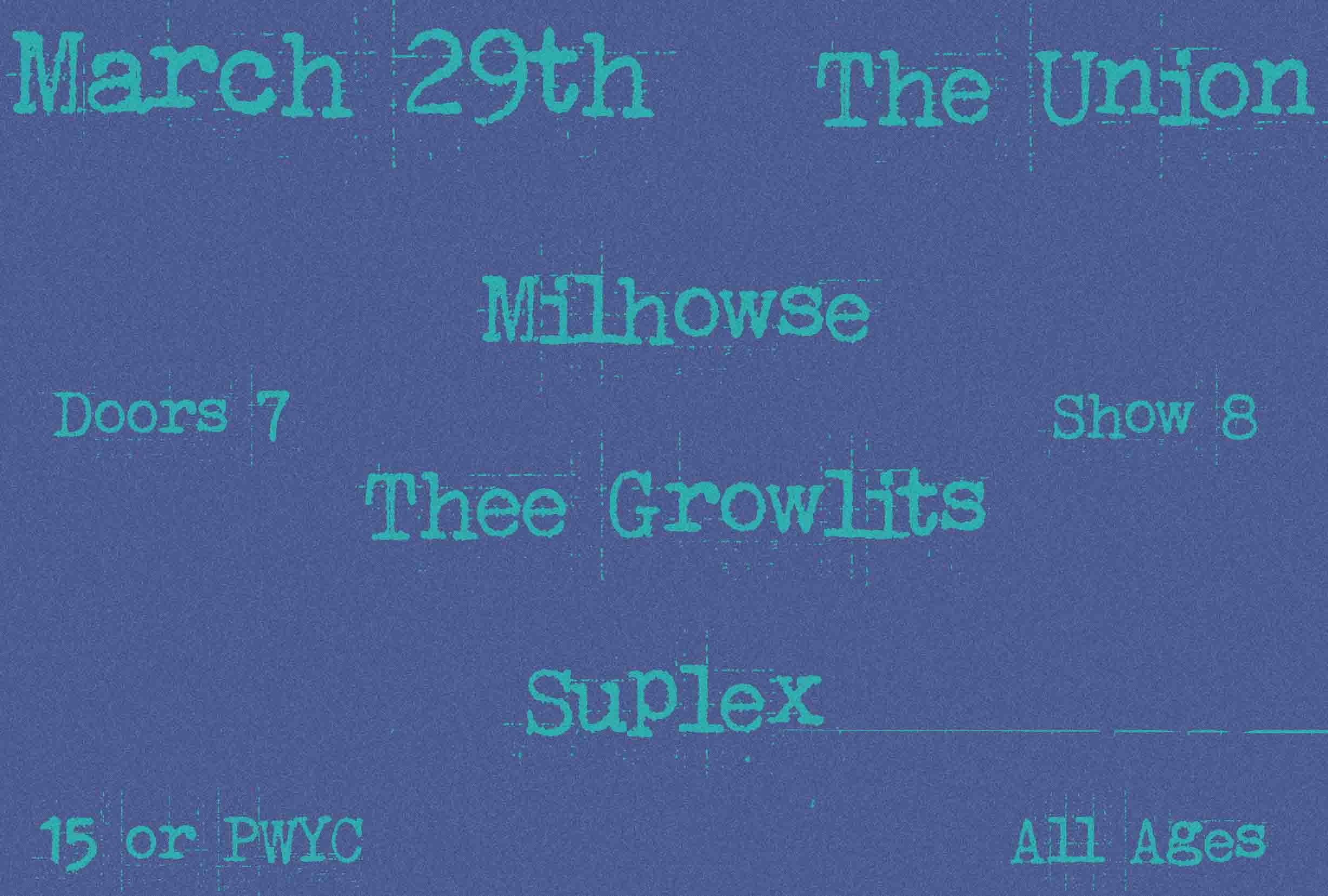 Suplex, Thee Growlits and Milhowse