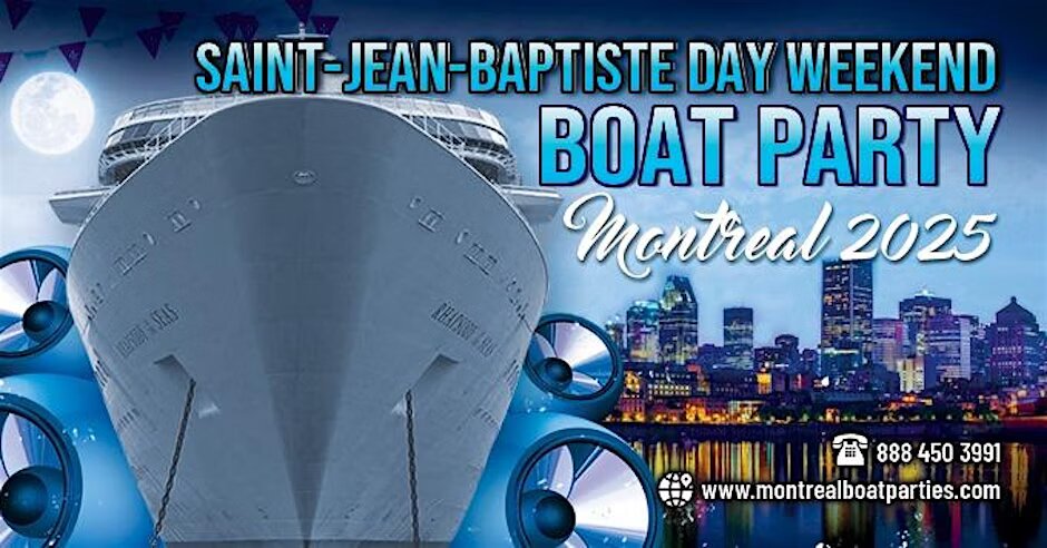Saint-Jean-Baptiste Day Weekend Boat Party Montreal 2025