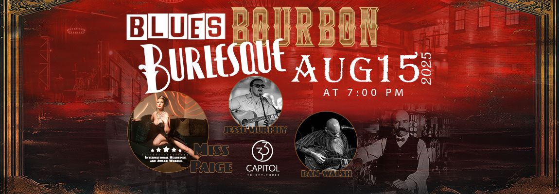 Blues, Bourbon and Burlesque