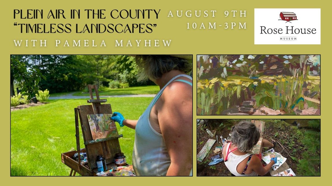 Plein Air in the County “Timeless Landscapes