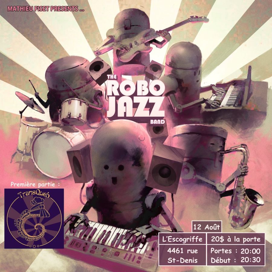 Mathieu Fiset & The RoboJazz Band