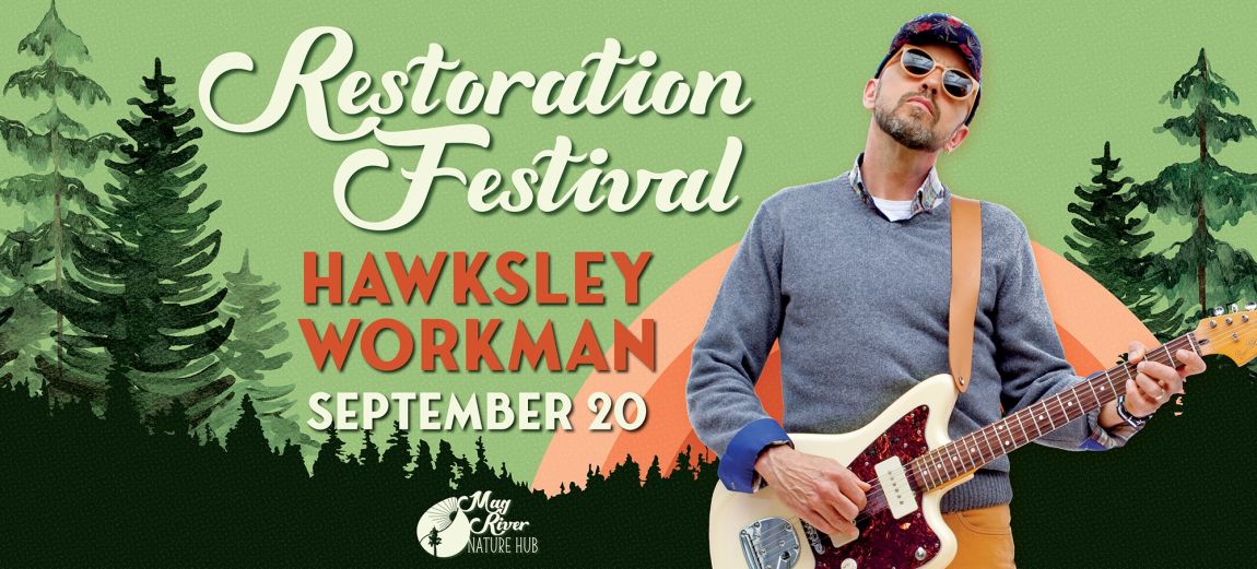 Restoration Festival - Hawksley Workman at NNEEC