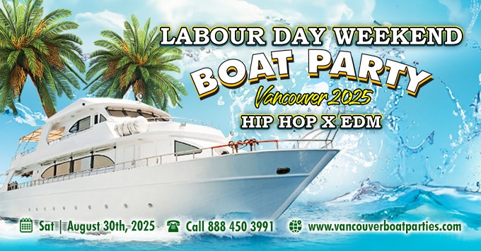 Labour Day Weekend Hip Hop X EDM Boat Party Vancouver 2025