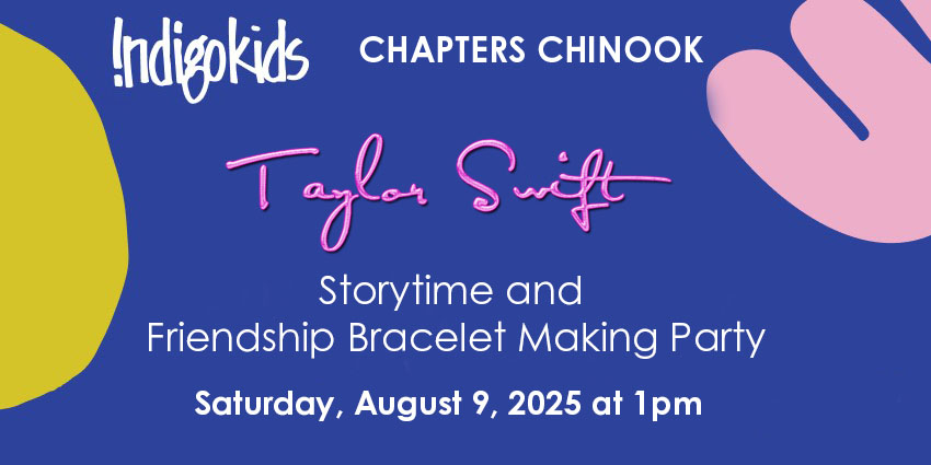 Chapters Chinook - Taylor Swift inspired Storytime and Friendship Bracelet Party - 1pm