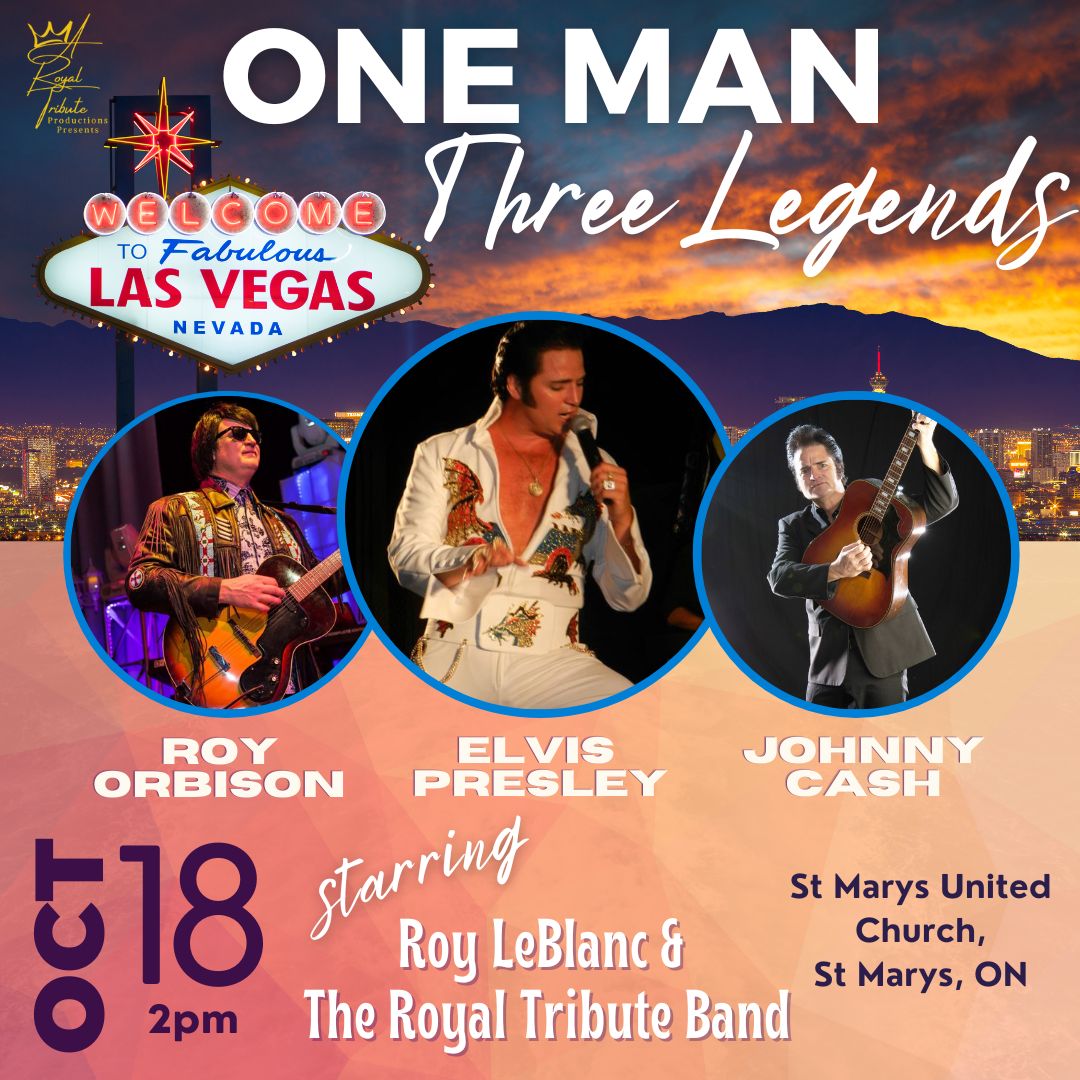 One Man, Three Legends: Roy Orbison, Johnny Cash, Elvis Presley ~ St Marys