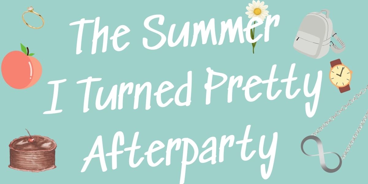 The Summer I Turned Pretty Afterparty
