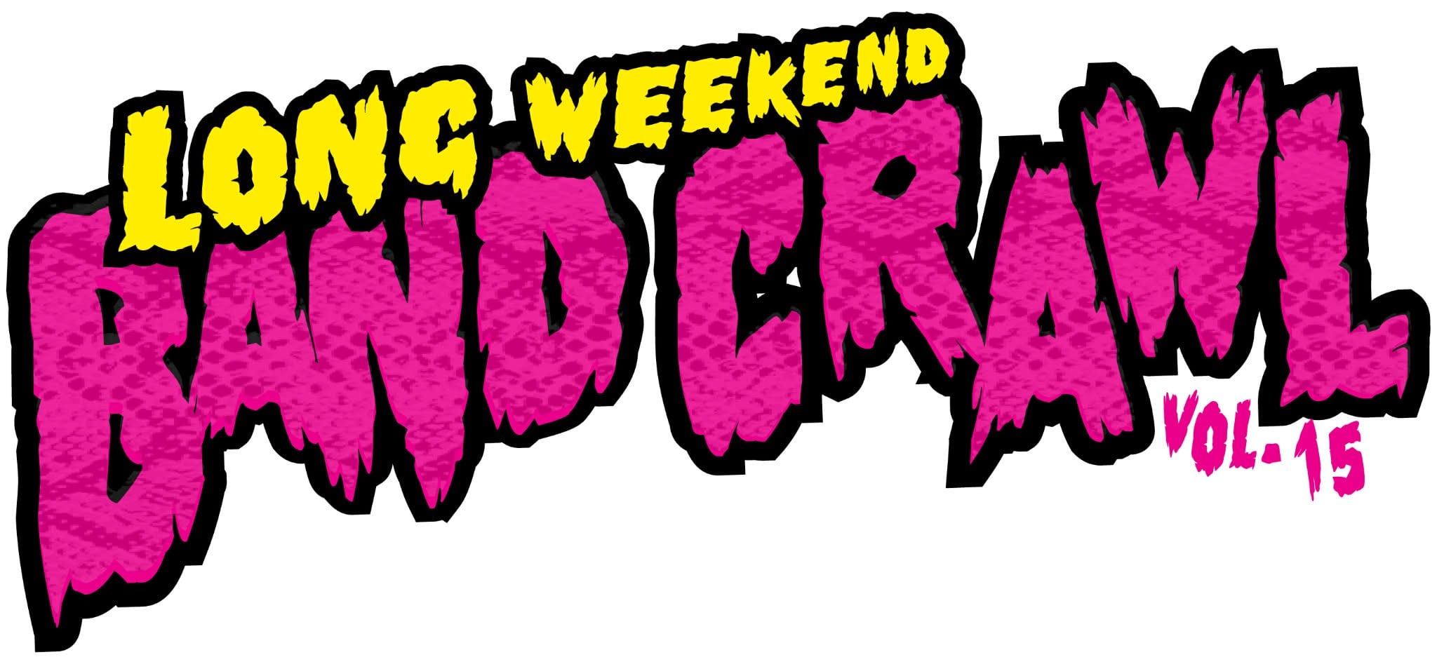 Long Weekend Band Crawl - Vol. 15 - February 15 2026