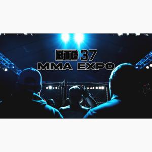 BTC 37: MMA Expo