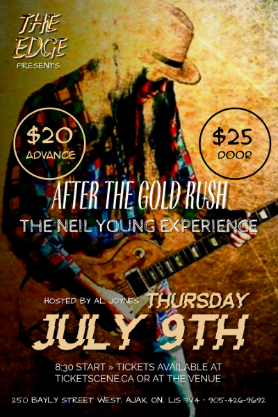 AFTER THE GOLDRUSH  ( THE NEIL YOUNG EXPERIENCE)