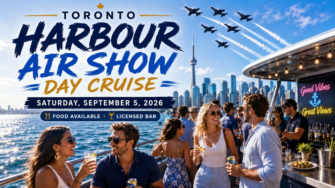 Toronto Harbour Air Show Day Cruise Party 2026 | Food Available