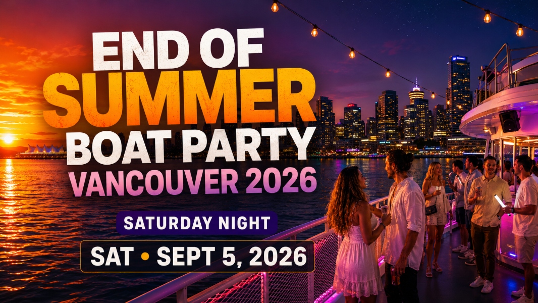 END OF SUMMER BOAT PARTY VANCOUVER 2026 | SATURDAY NIGHT
