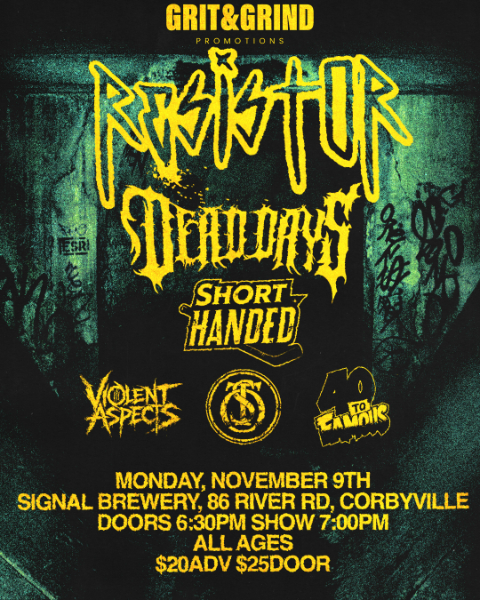 Resistor,Dead Days & more @ Signal Brewing/Belleville 