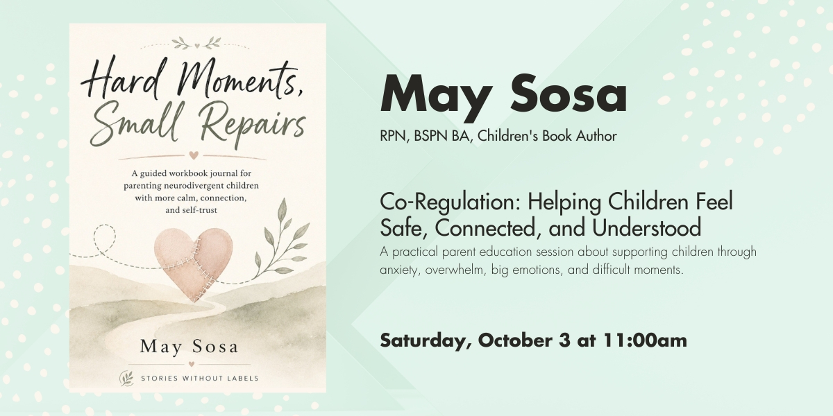 Co-Regulation: Helping Children Feel Safe, Connected, and Understood