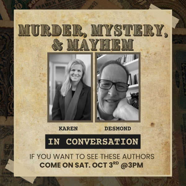 Murder, Mystery and Mayhem - Talks with Karen Grose & Desmond P. Ryan