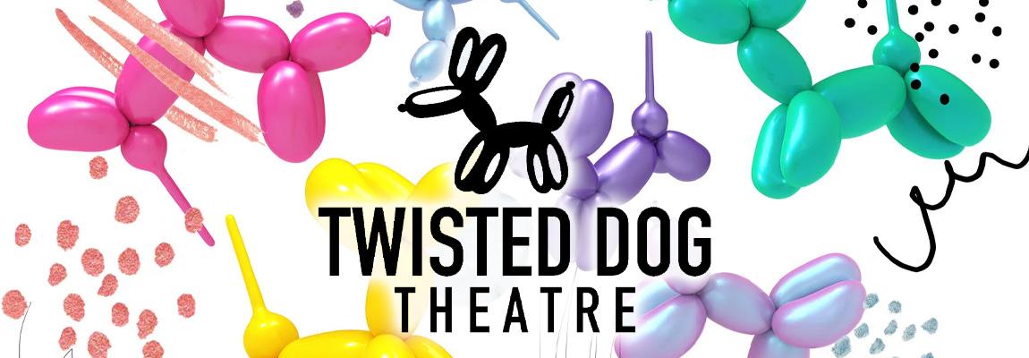 Twisted Dog Theatre-header