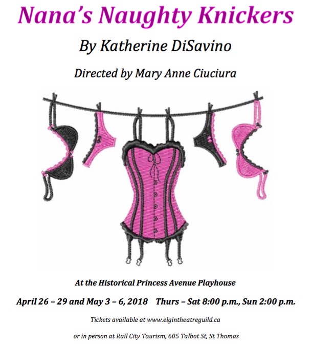 Nana's Naughty Knickers  Nana's Naughty Knickers, St. Thomas, ON live at  Princess Avenue Playhouse - May 5, 2018 - Sold Out